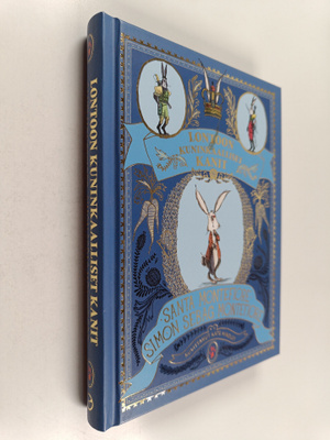 Simon Sebag Montefiore ym. : Lontoon kuninkaalliset kanit