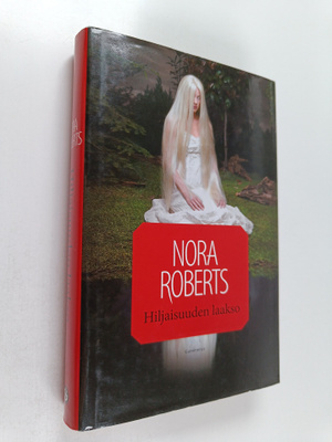 Nora Roberts : Hiljaisuuden laakso