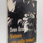 Sven Öste : Vietnam - sota vailla toivoa? - pikkukuva 1