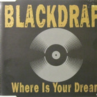 Blackdraft • Where Is Your Dream CD Maxi-Single - pikkukuva 1