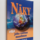 Susanna Kallamäki ym. : Näky, joka voittaa maailman - pikkukuva 1