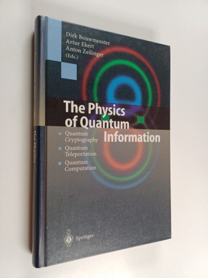 Anton Zeilinger : The physics of quantum information : qu...