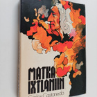 Carlos Castaneda : Matka Ixtlaniin : Don Juanin opit - pikkukuva 1