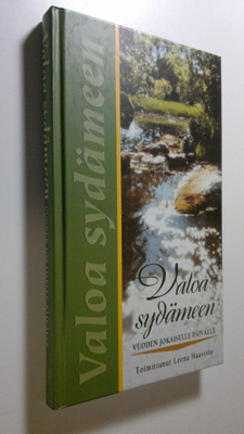Leena (toim.) Haavisto : Valoa sydämeen vuoden jokaiselle...