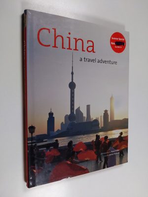 Steve Vidler ym. : China : a travel adventure