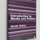 Sarah Oates : Introduction to media and politics - pikkukuva 1