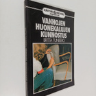 Britta Tunberg : Vanhojen huonekalujen kunnostus - pikkukuva 1