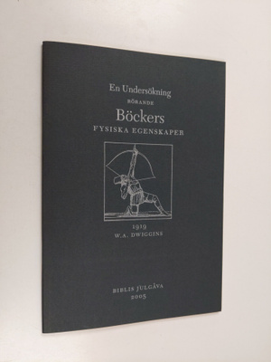 William Addison Dwiggins : En undersökning rörande böcker...