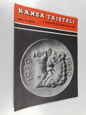 Kansa taisteli - Miehet kertovat 5/1971