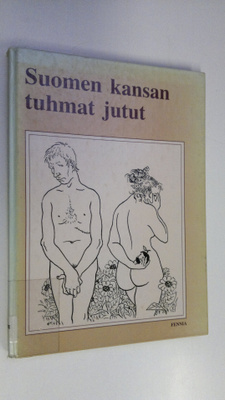 Veli (toim.) Toukomies : Suomen kansan tuhmat jutut : suo...