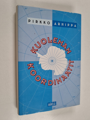 Pirkko Arhippa : Kuoleman koordinaatit : jännitysromaani