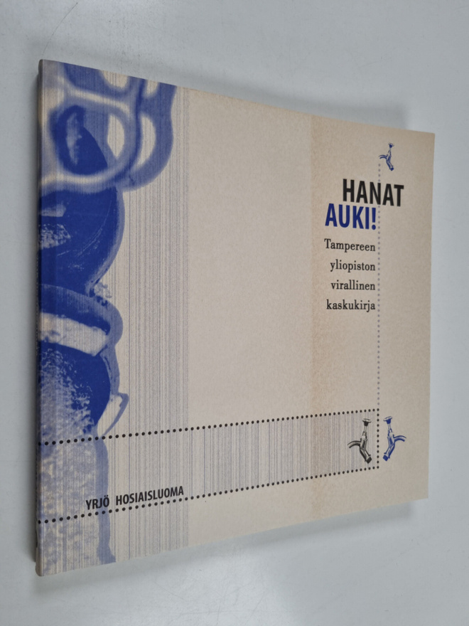 Yrjö Hosiaisluoma : Hanat auki! : Tampereen yliopiston vi...