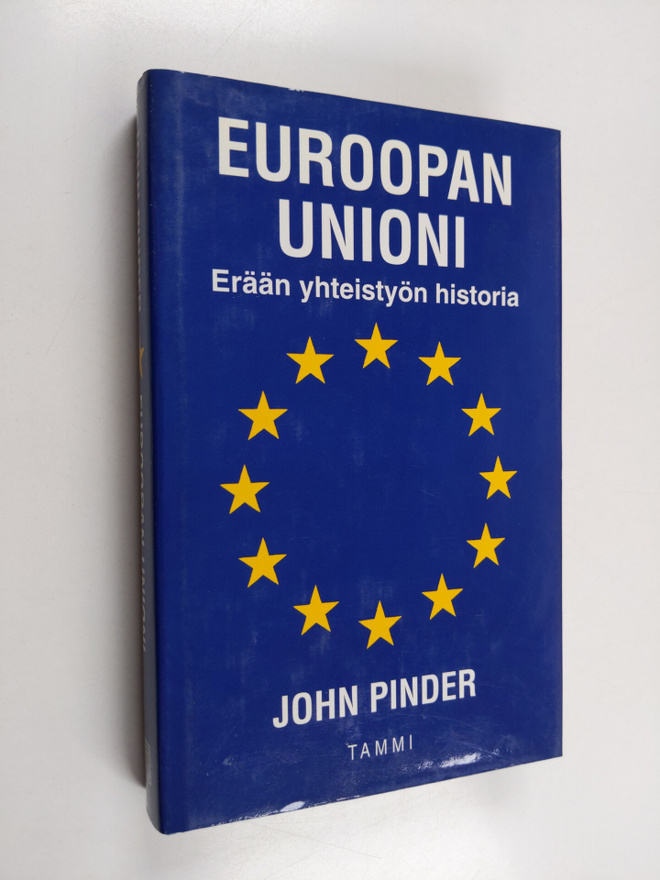 John Pinder : Euroopan unioni : erään yhteistyön historia