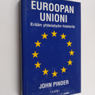 John Pinder : Euroopan unioni : erään yhteistyön historia - pikkukuva 1