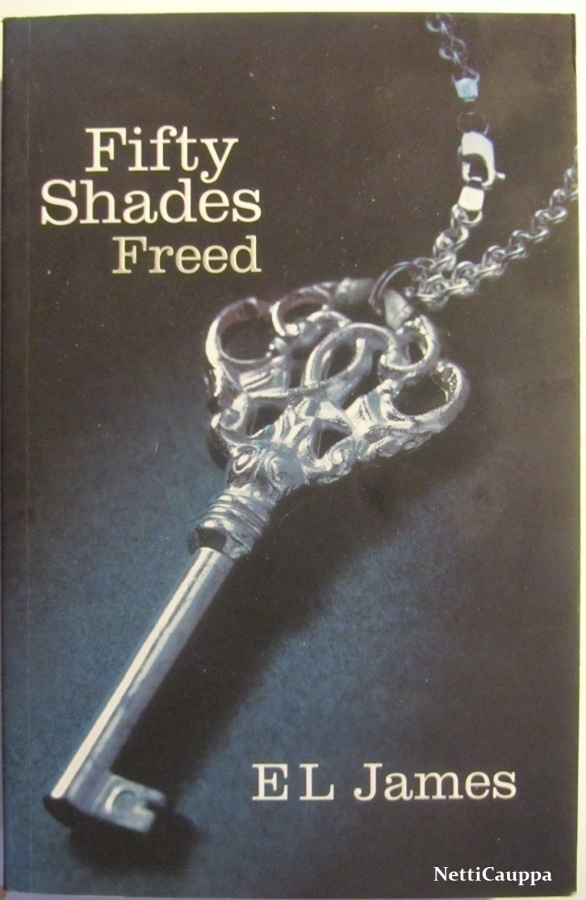 E. L. James • Fifty Shades Freed 3