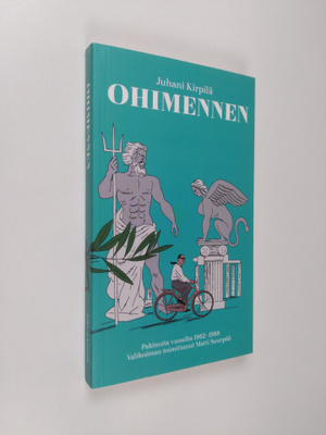 Juhani Kirpilä : Ohimennen : pakinoita vuosilta 1962-1988