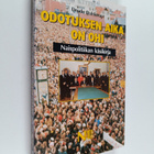 Drude Dahlerup : Odotuksen aika on ohi : naispolitiikan k... - pikkukuva 1