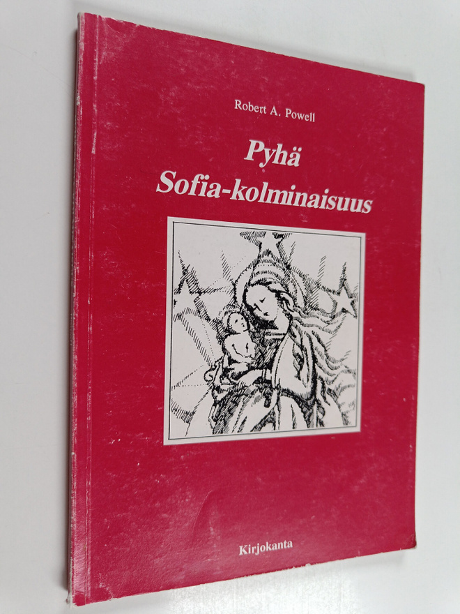 Robert A. Powell : Pyhä Sofia-kolminaisuus : kolme esitel...