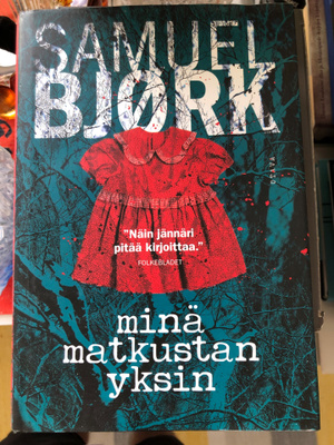 Bjørk: Minä matkustan yksin. 2016. 1.p.