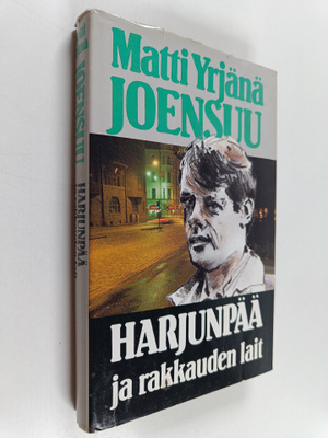 Matti Yrjänä Joensuu : Harjunpää ja rakkauden lait