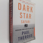 Paul Theroux : Dark Star Safari - Overland from Cairo to ... - pikkukuva 1