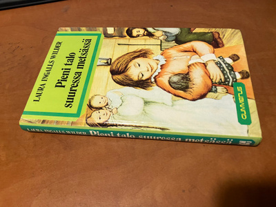 LAURA INGALLS WILDER PIENI TALO SUURESSA METSÄSSÄ HYVÄ