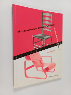 Jeremy Aynsley : Nationalism and Internationalism : Desig...