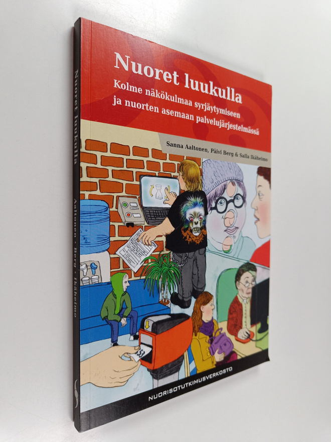 Sanna Aaltonen : Nuoret luukulla : kolme näkökulmaa syrjä...