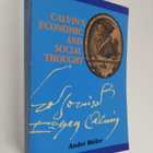 Andre Bieler : Calvin's economic and social thought - pikkukuva 1
