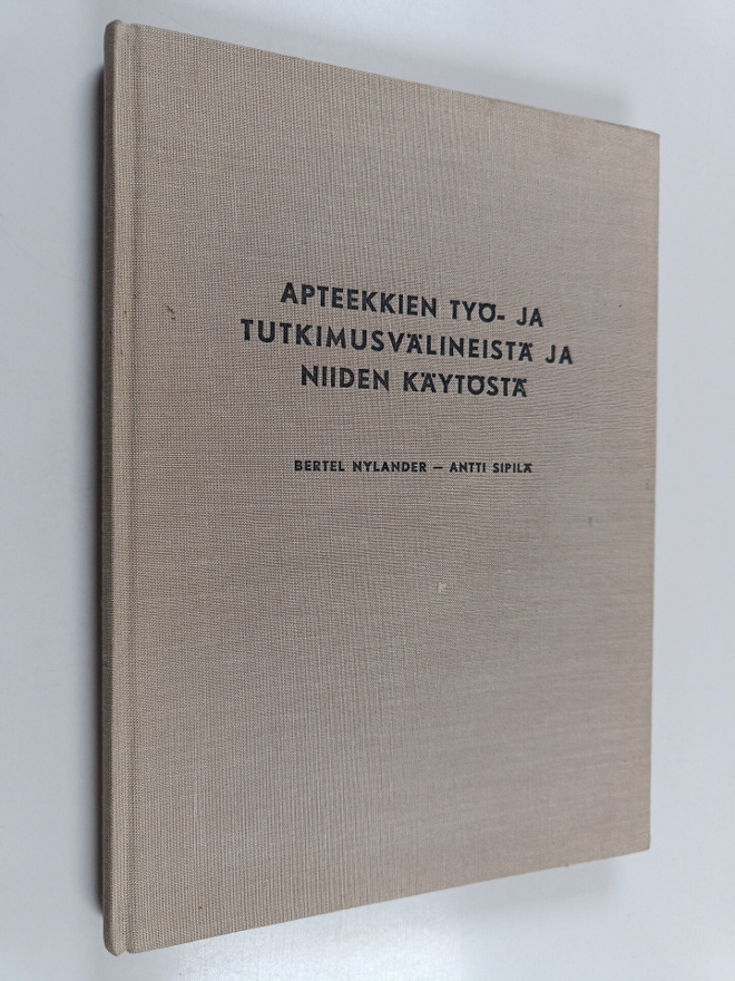 Bertel Nylander : Apteekkien työ- ja tutkimusvälineistä j...