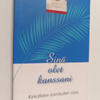 Sinä olet kanssani : kirkollisten toimitusten opas - pikkukuva 1