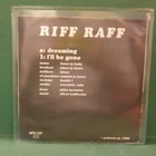 RIFF RAFF - DREAMING / I'LL BE GONE M-/M- FIN -83 7" SINGLE - pikkukuva 2