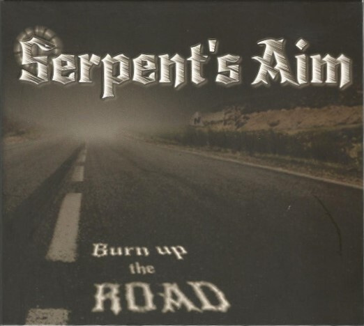 Serpent's Aim - Burn Up The Road (CD) HYVÄ KUNTO!!