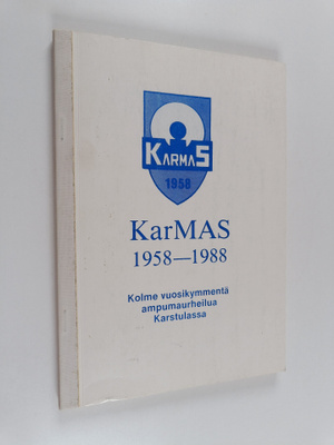 Tatu Kivinen : KarMAS 1958-1988 : kolme vuosikymmentä amp...