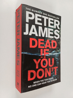 Peter James : Dead if you don't