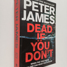 Peter James : Dead if you don't - pikkukuva 1