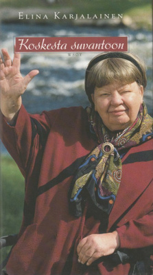 Elina Karjalainen: Koskesta suvantoon