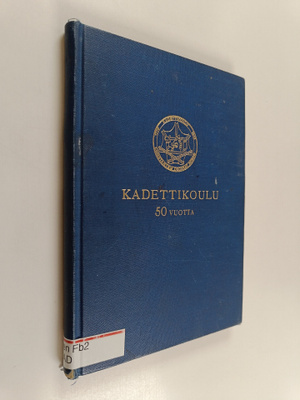 Kadettikoulu : 1779-1812-1819 : 1919-1969