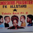 FREUNDESKREIS PRÄSENTIERT FK ALLSTARS : TABULA RASA Pt.II cd - pikkukuva 1
