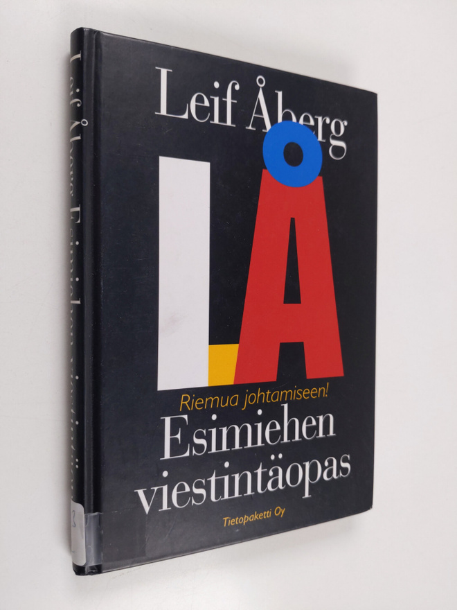 Leif Åberg : Esimiehen viestintäopas : riemua johtamiseen!