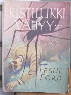 Leslie Ford: Ristilukki väijyy... Lehtiyhtymä 1946. 216 s.