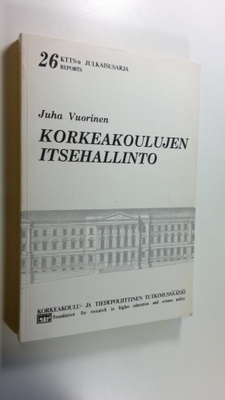 Juha Vuorinen : Korkeakoulujen itsehallinto