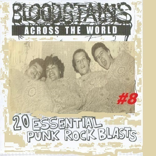 BLOODSTAINS ACROSS THE WORLD #8 comp 1978-1984