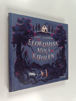 Anne Leinonen : Elokuussa minä kuolen