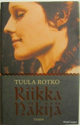 Tuula Rotko • Riikka näkijä