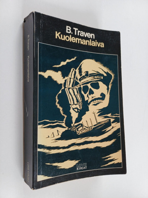 B Traven : Kuolemanlaiva