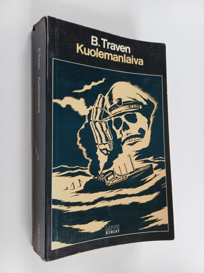 B Traven : Kuolemanlaiva