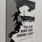 Marko Paavilainen : "Paljon minä sinä aikana opin" : P. E... - pikkukuva 1