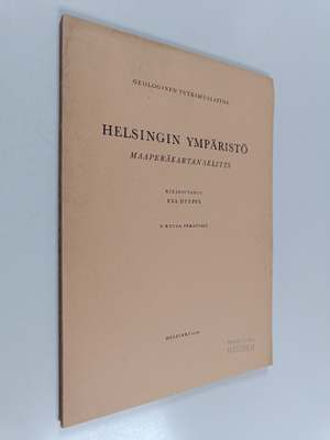 Esa Hyyppä : Helsingin ympäristö : maaperäkartan selitys