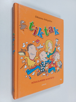 Johanna Jokipaltio : Tik tak : koululaisen ajantieto
